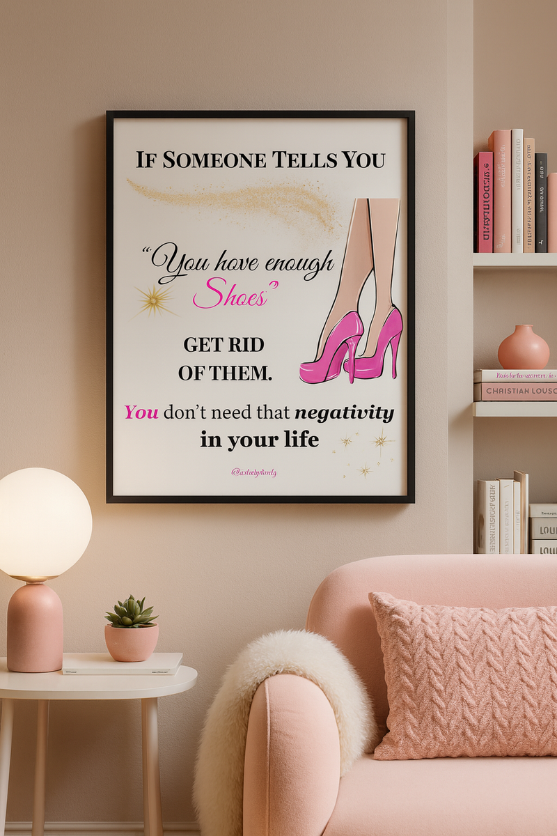 "Enough Shoes?" Wall Art Print