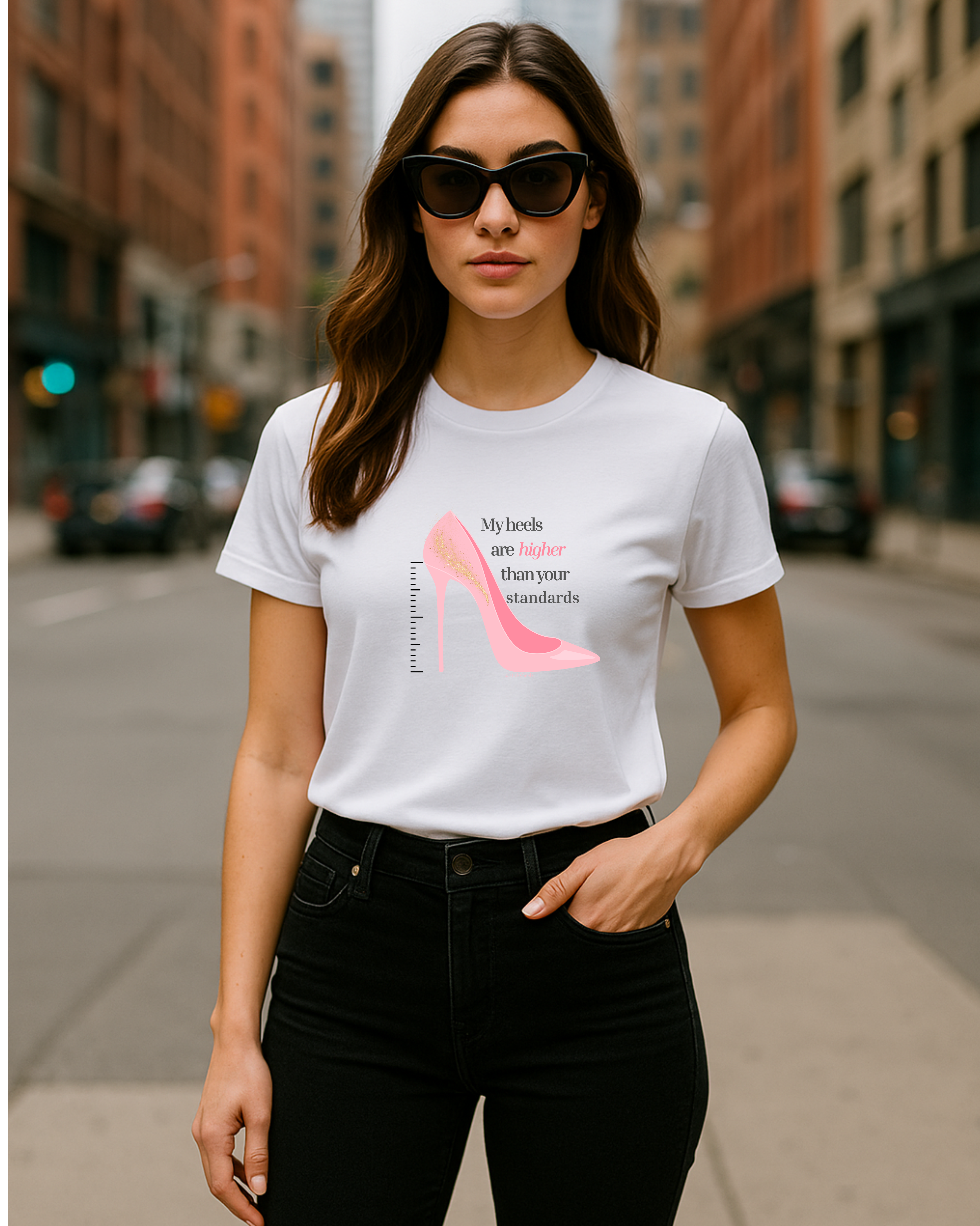 My Heels Are Higher Than Your Standards Pink Stiletto Graphic T-Shirt for Boss Women